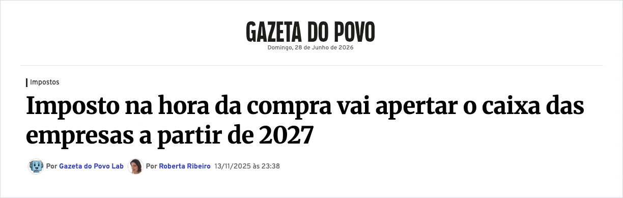 Manchete da Gazeta do Povo: imposto na hora da compra vai apertar o caixa das empresas a partir de 2027